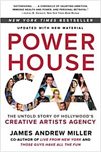 Powerhouse: The Untold Story of Hollywoods Creative Artists Agency (Paperback)