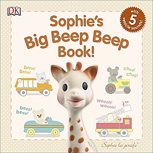 Sophies Big Beep Beep Book! (Board Book)