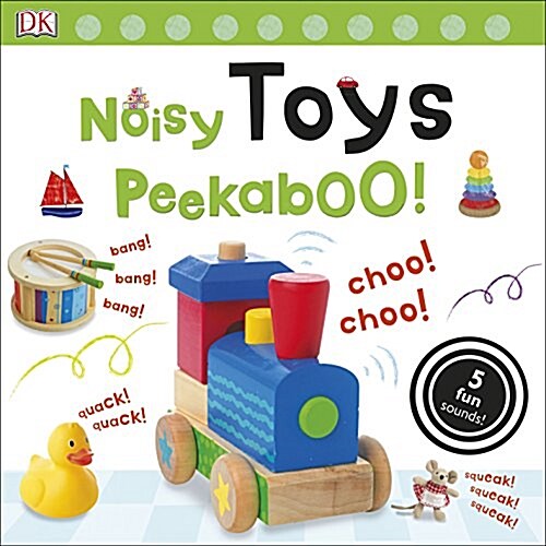 Noisy Toys Peekaboo! (Board Book)
