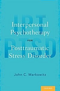 Interpersonal Psychotherapy for Posttraumatic Stress Disorder (Paperback)