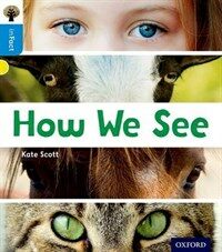 Oxford Reading Tree Infact: Oxford Level 3: How We See (Paperback)