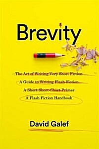Brevity: A Flash Fiction Handbook (Hardcover)