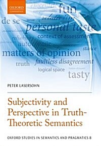 Subjectivity and Perspective in Truth-Theoretic Semantics (Paperback)