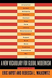 A New Vocabulary for Global Modernism (Paperback)