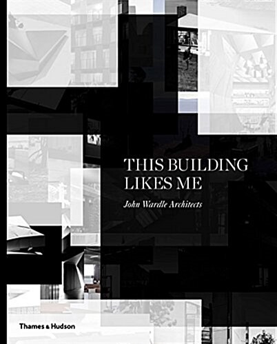 This Building Likes Me: the Work of John Wardle Architects (Hardcover)