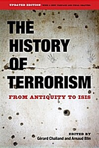 The History of Terrorism: From Antiquity to Isis (Paperback, First Edition)