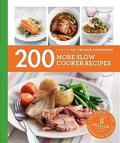 Hamlyn All Colour Cookery: 200 More Slow Cooker Recipes : Hamlyn All Colour Cookbook (Paperback)