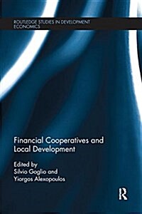 Financial Cooperatives and Local Development (Paperback)