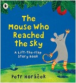 The Mouse Who Reached the Sky (Paperback)