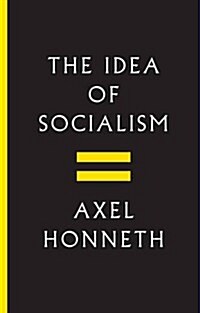 The Idea of Socialism : Towards a Renewal (Hardcover)