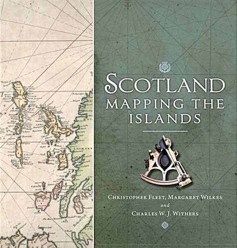 Scotland: Mapping the Islands (Hardcover)