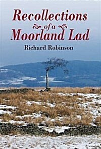 Recollections of a Moorland Lad (Hardcover)