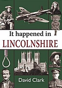 It Happened in Lincolnshire (Paperback)