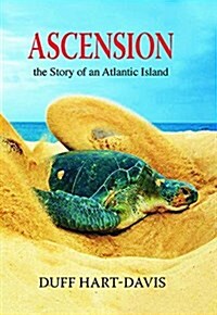 Ascension : The Story of a South Atlantic Island (Hardcover, 2nd Revised edition)