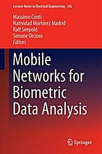 Mobile Networks for Biometric Data Analysis (Hardcover)