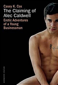 The Claiming of Alec Caldwell (Paperback)