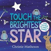 Touch the Brightest Star Board Book (Board Books)