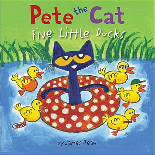 Pete the Cat: Five Little Ducks: An Easter and Springtime Book for Kids (Hardcover)