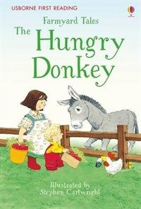 First Reading Farmyard Tales : The Hungry Donkey (Hardcover)