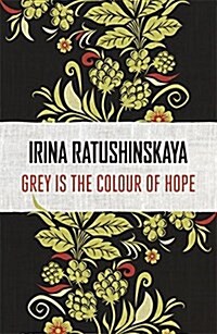 Grey is the Colour of Hope (Paperback)