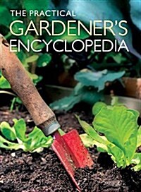 The Practical Gardeners Encyclopedia UK (Hardcover)