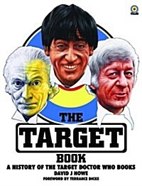 The Target Book : A History of the Target Doctor Who Books (Hardcover)