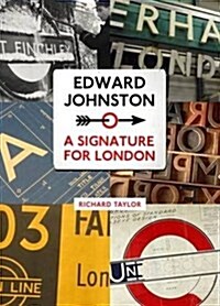 Edward Johnston: A Signature for London (Paperback)