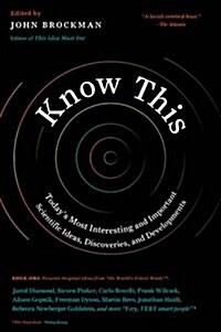 Know This: Todays Most Interesting and Important Scientific Ideas, Discoveries, and Developments (Paperback)
