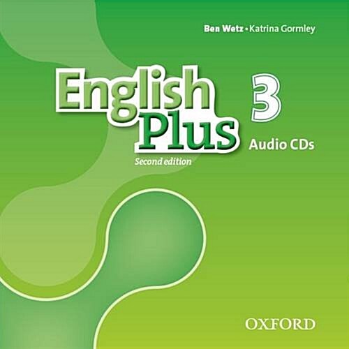 English Plus: Level 3: Class Audio CDs : The right mix for every lesson (CD-Audio, 2 Revised edition)