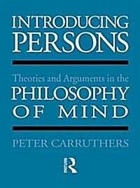 Introducing Persons : Theories and Arguments in the Philosophy of the Mind (Hardcover)