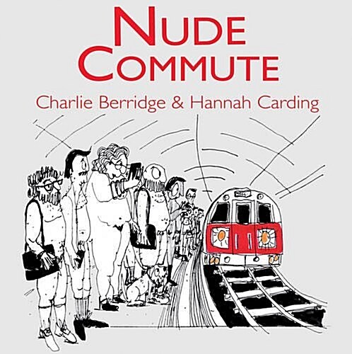 Nude Commute (Hardcover)