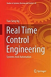 Real Time Control Engineering: Systems and Automation (Hardcover, 2016)