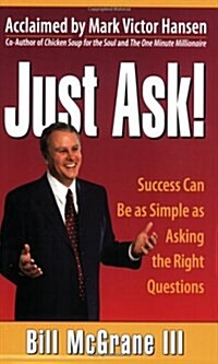 Just Ask! (Paperback, First Edition)