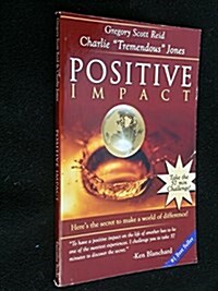 Positive Impact: Heres the Secret to Make a World of Difference! (Paperback)