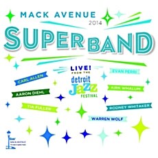 [수입] Mack Avenue Superband: Live From The Detroit Jazz Festival 2014 [Digipak]