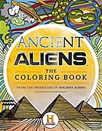 Ancient Aliens: The Coloring Book (Paperback)