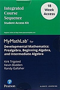 Developmental Mathematics: Prealgebra, Beginning Algebra, and Intermediate Algebra -18 Week Standalone Access Card (Hardcover)