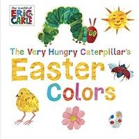 The Very Hungry Caterpillar's Easter Colors (Board Books)