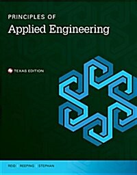 Principles of Applied Engineering Student Edition -- Texas -- Cte/School (Hardcover)