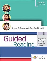 Guided Reading, Second Edition: Responsive Teaching Across the Grades (Paperback)