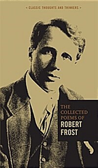 The Collected Poems of Robert Frost (Hardcover)