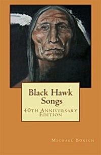 Black Hawk Songs (Paperback)