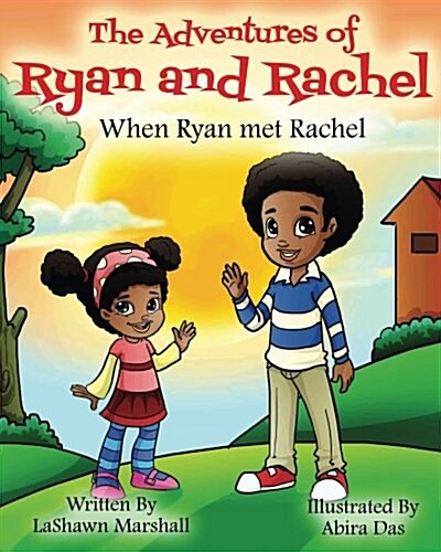 The Adventures of Ryan & Rachel When Ryan Met Rachel (Paperback)