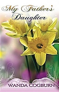 My Fathers Daughter (Paperback)