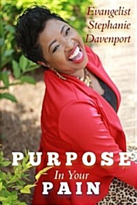 Purpose in Your Pain (Paperback)