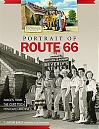 Portrait of Route 66: Images from the Curt Teich Postcard Archives (Hardcover)