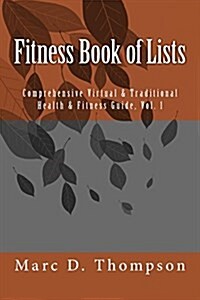 Fitness Book of Lists: Comprehensive Virtual & Traditional Health & Fitness Guide (Paperback)