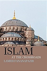 Islam at the Crossroads (Paperback)