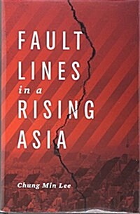 Fault Lines in a Rising Asia (Hardcover)