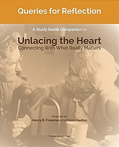 Queries for Reflection: A Study Guide Companion to Unlacing the Heart (Paperback)